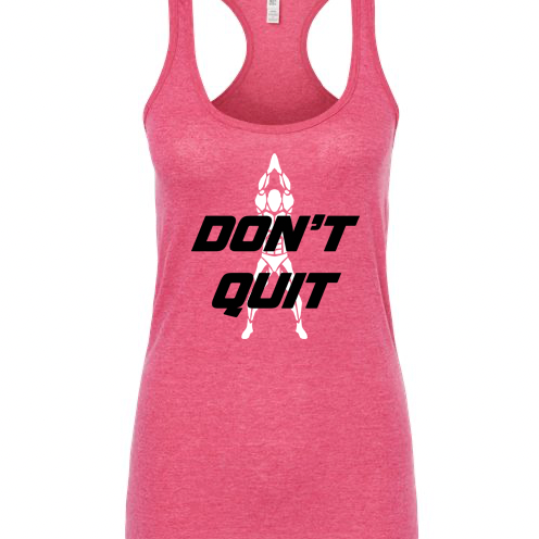 Don't Quit Women's Tank Top